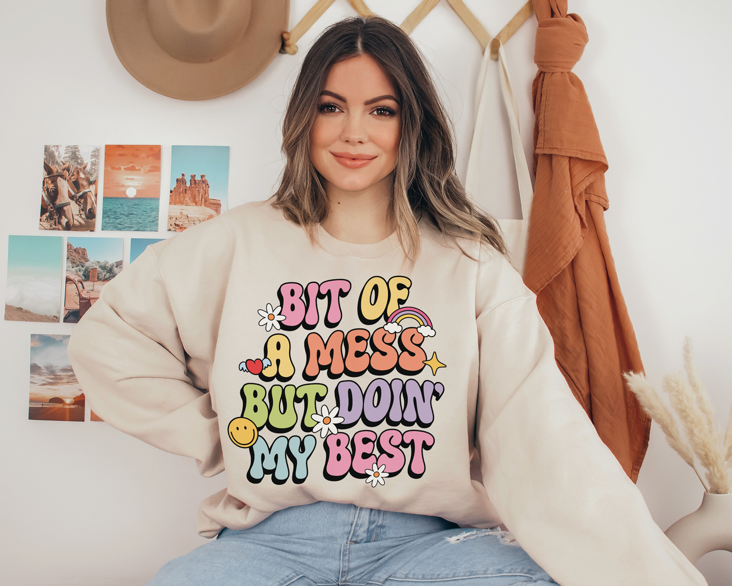 Bit Of A Mess But Doin' My Best Sweatshirt