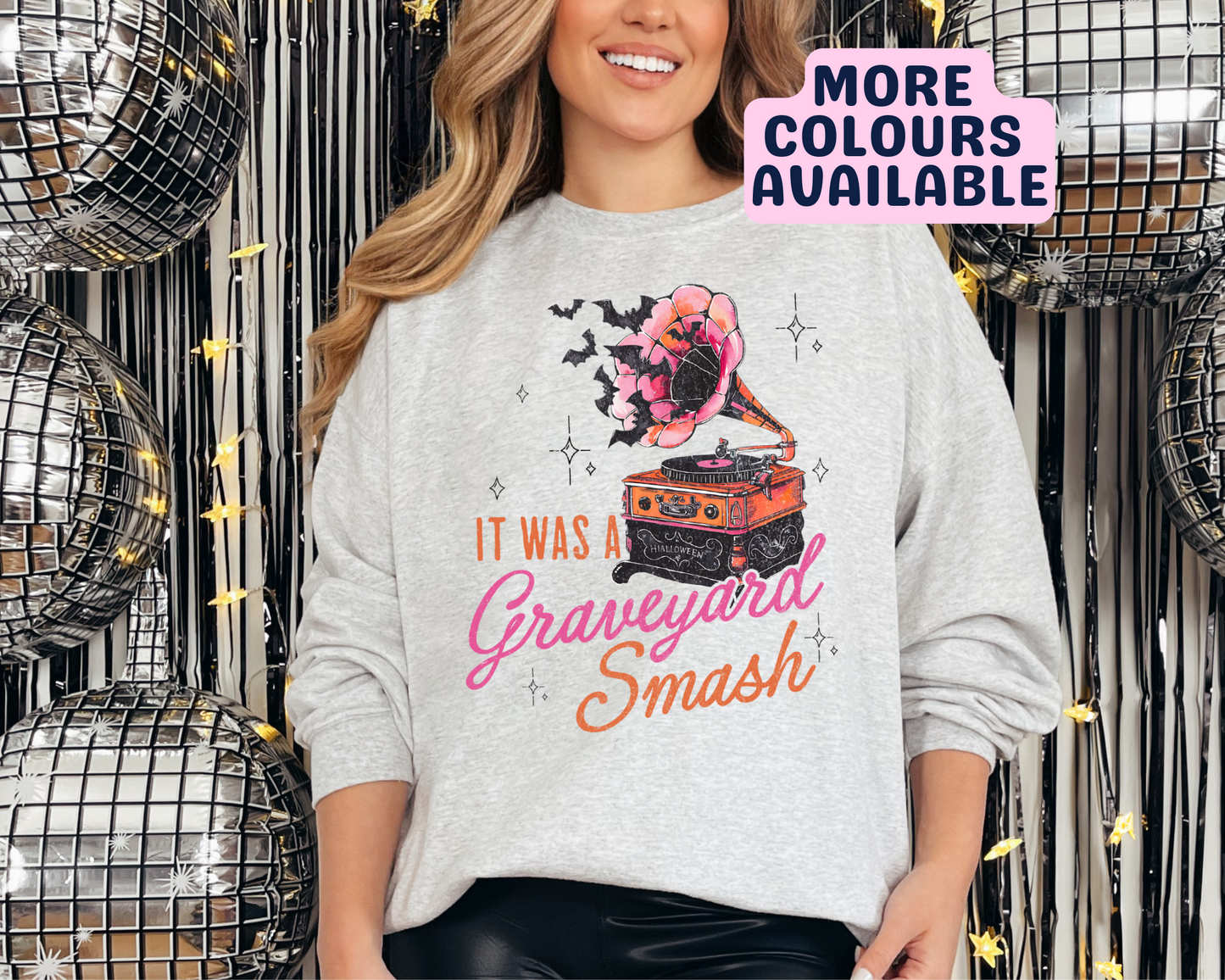 It Was A Graveyard Smash Sweatshirt