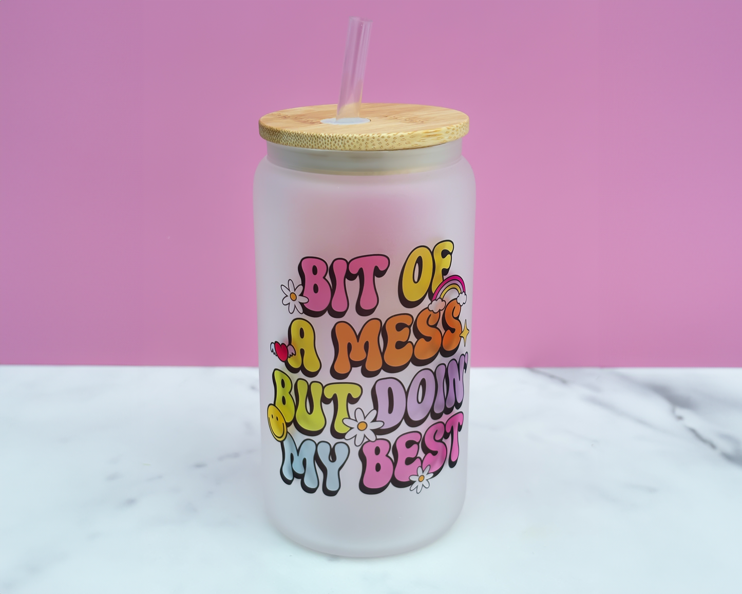 Bit Of A Mess But Doin' My Best Tumbler