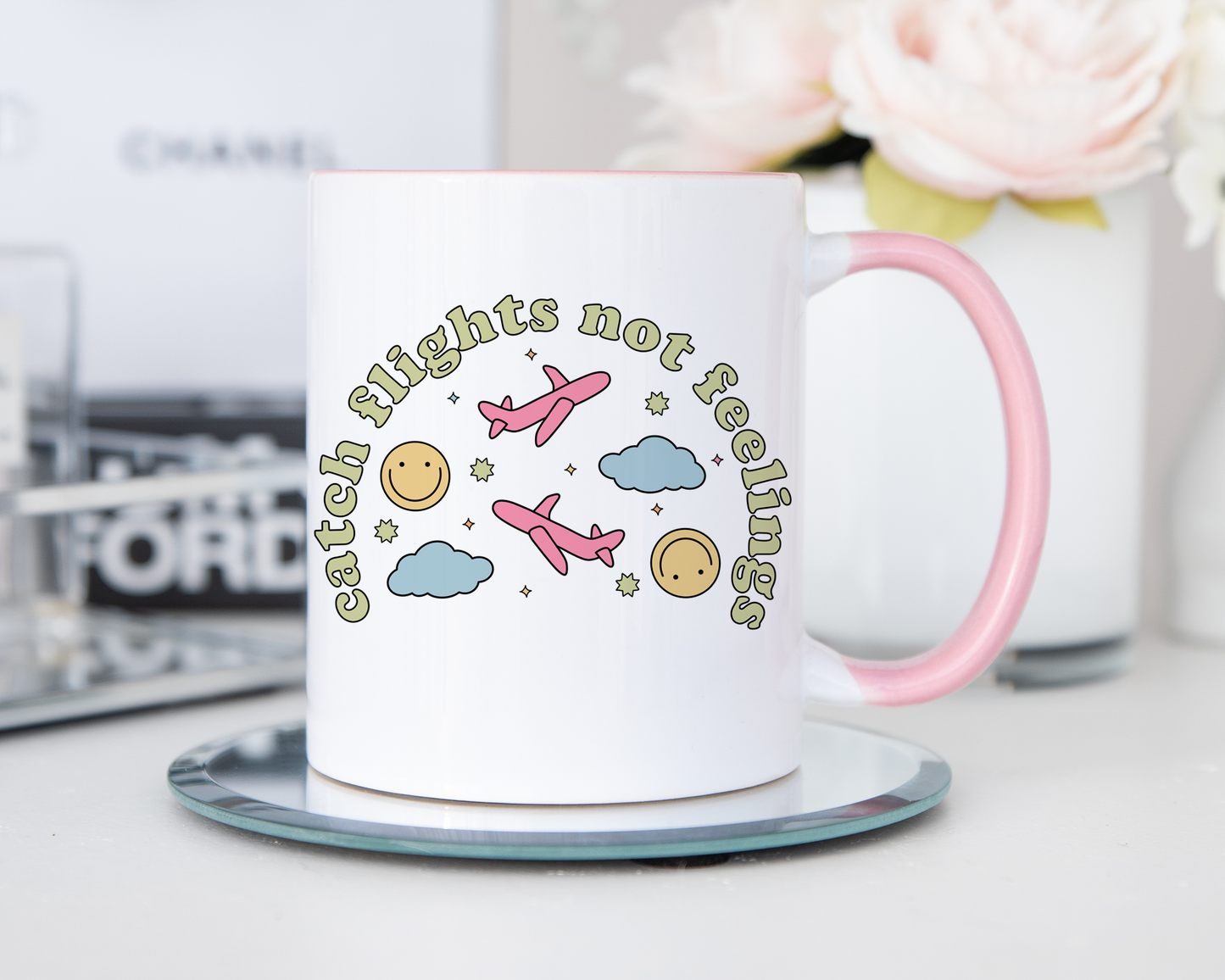 Catch Flights Not Feelings Mug