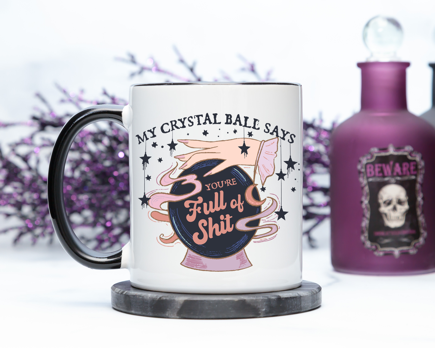 My Crystal Ball Says You're Full Of Shit Mug