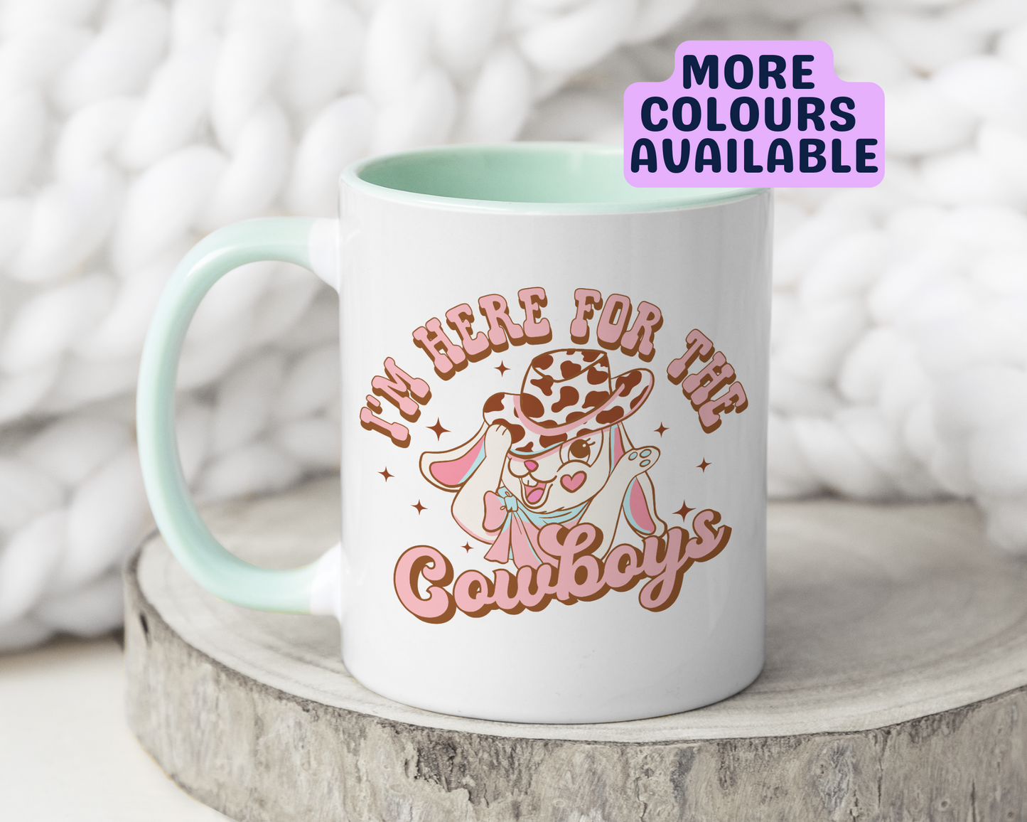 I'm Here For The Cowboys Mug
