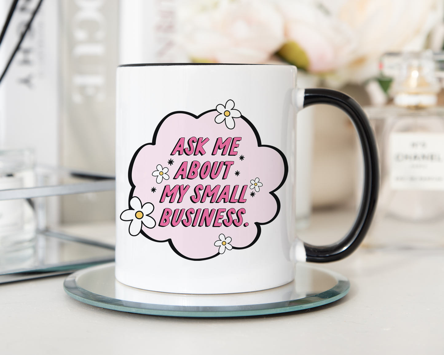 Ask Me About My Small Business Mug