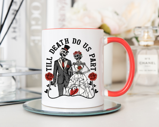Till Death Do Us Part Mug
