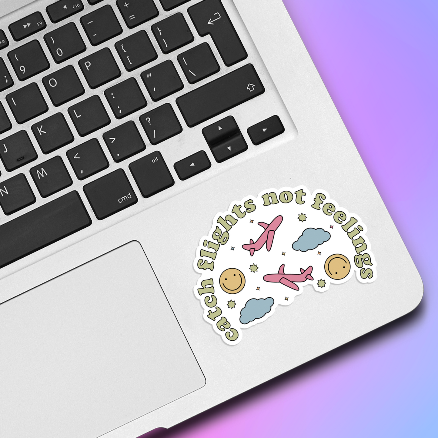 Catch Flights Not Feelings Vinyl Sticker