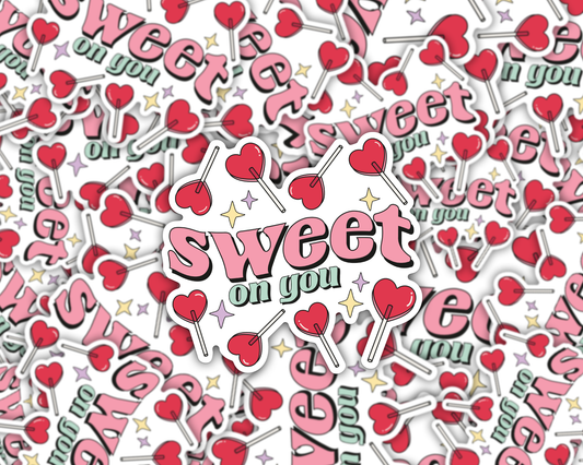 Sweet On You Vinyl Sticker
