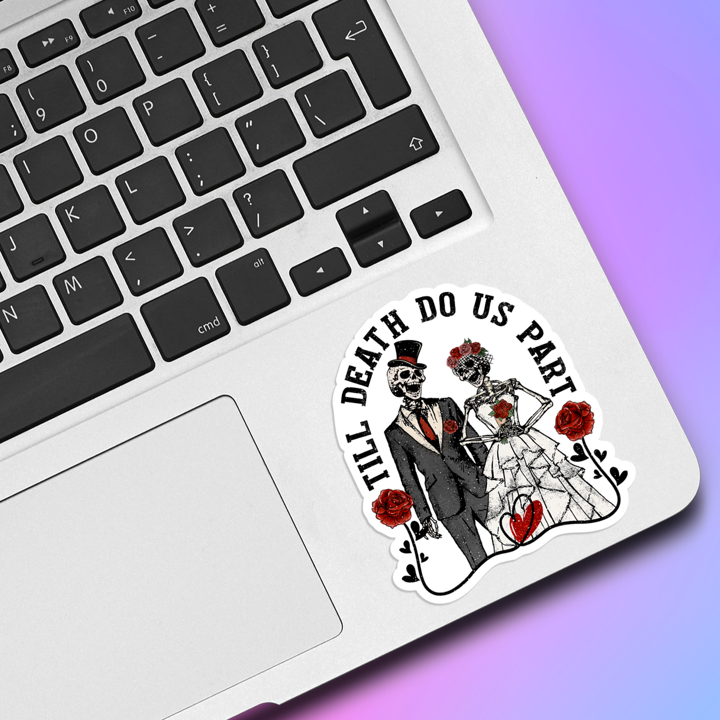 Till Death Do Us Part Vinyl Sticker