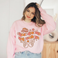Chase Dreams Not Cowboys Sweatshirt