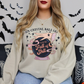My Crystal Ball Says You're Full of Shit Sweatshirt