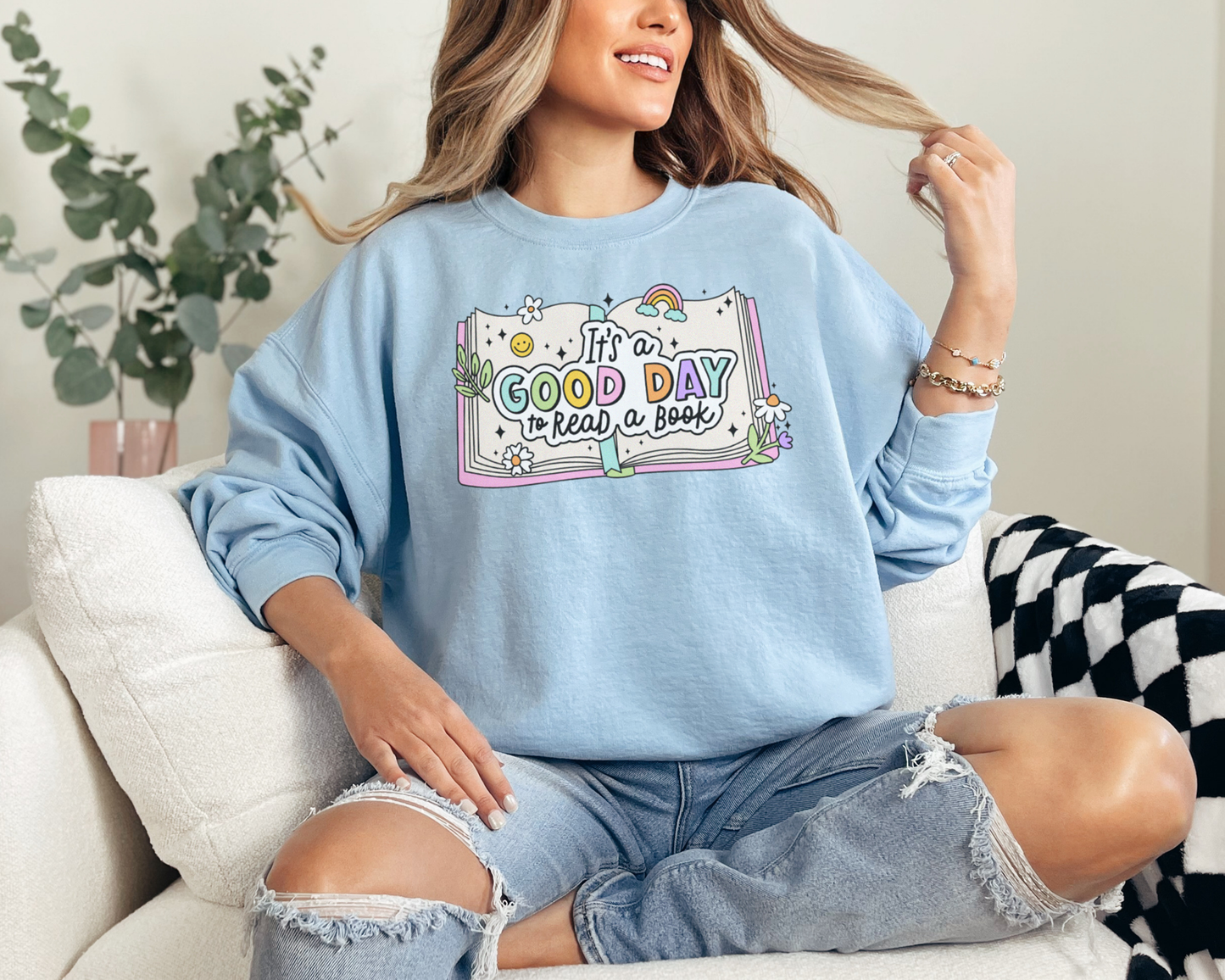 It's A Good Day To Read A Book Sweatshirt