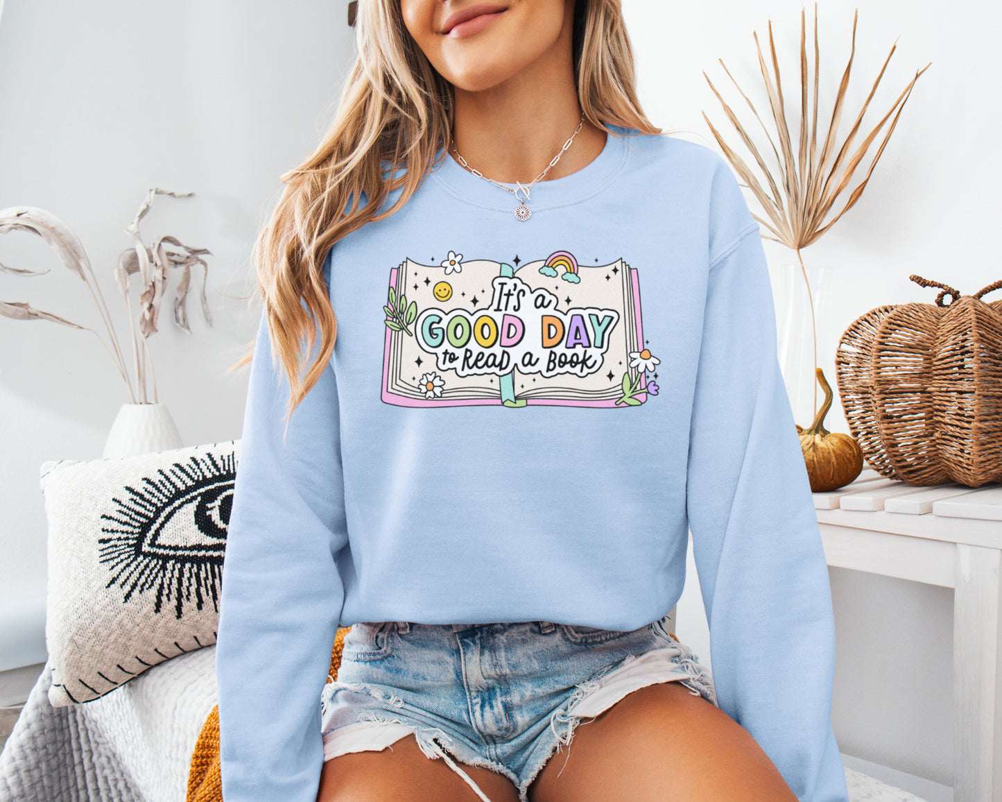It's A Good Day To Read A Book Sweatshirt