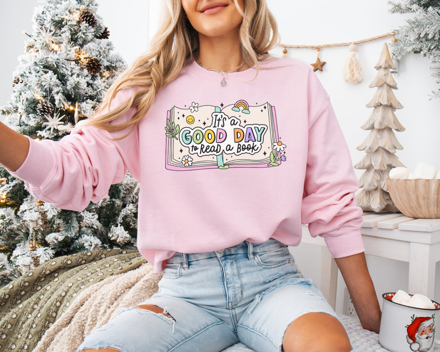 It's A Good Day To Read A Book Sweatshirt