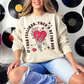 If I Had Feelings, They'd Be For You Sweatshirt