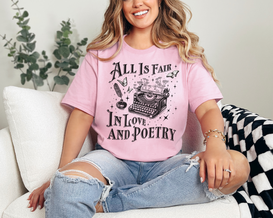 All Is Fair In Love And Poetry T-Shirt