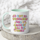 99 Problems & I Caused All Of Them Mug