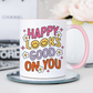 Happy Looks Good On You Mug