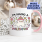 I'm Having A Meltdown Christmas Mug