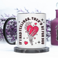 If I Had Feelings They'd Be For You Mug