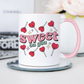 Sweet On You Mug