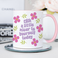 Talk A Little Nicer To Yourself Today Mug