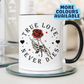 True Love Never Dies Mug