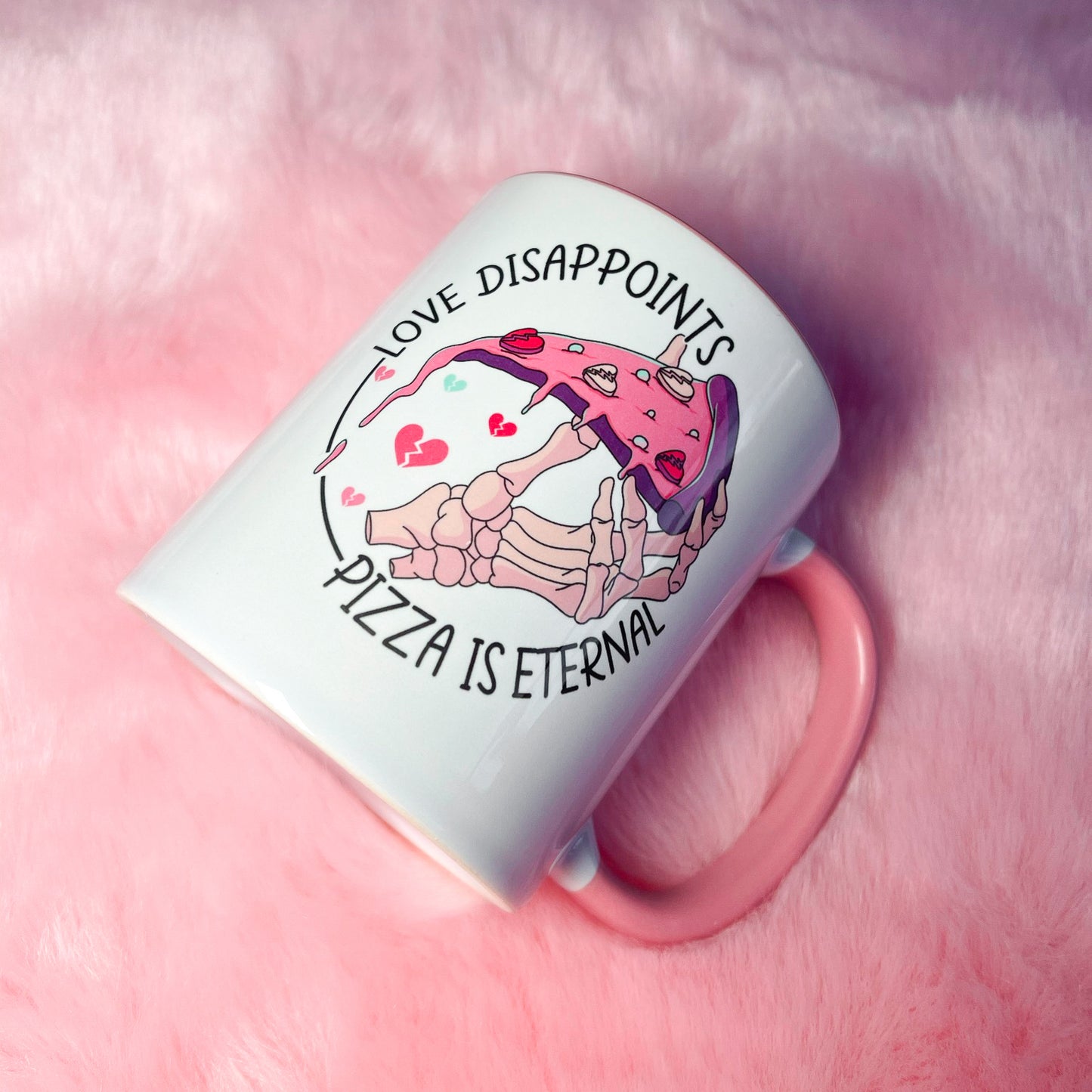Love Disappoints, Pizza Is Eternal Mug
