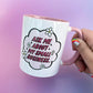 Ask Me About My Small Business Mug
