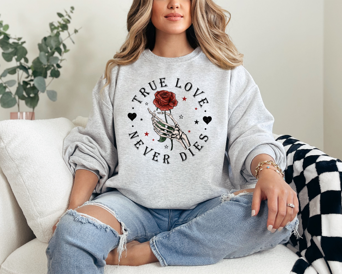 True Love Never Dies Sweatshirt