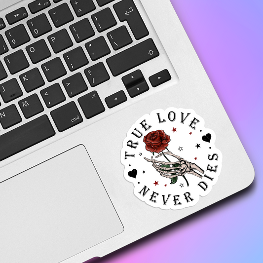 True Love Never Dies Vinyl Sticker
