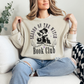 Season Of The Witch - Spooky Readers Book Club Sweatshirt